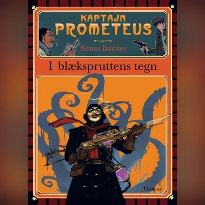 Kaptajn Prometeus - I blækspruttens tegn – omslag til lydbogen af Benni Bødker