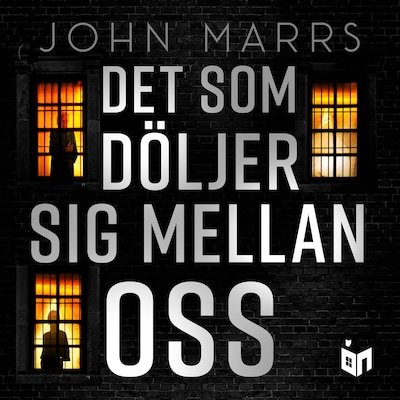 Det som döljer sig mellan oss – omslag till ljudboken av John Marrs