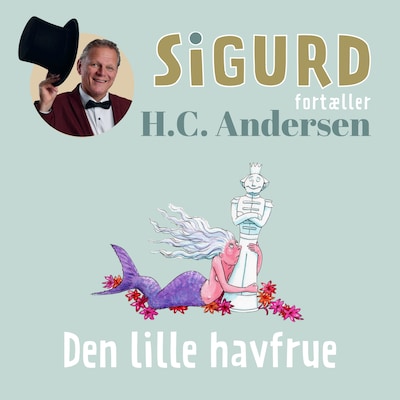 Sigurd fortæller om Den lille havfrue – omslag til lydbogen af Sigurd Barrett