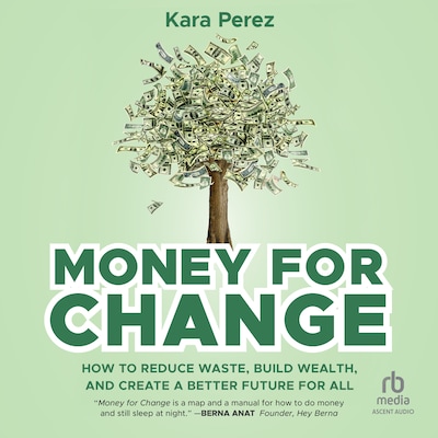 Money for Change – omslag til lydbogen af Kara Perez