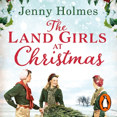 The Land Girls at Christmas – omslag til lydbogen af Jenny Holmes