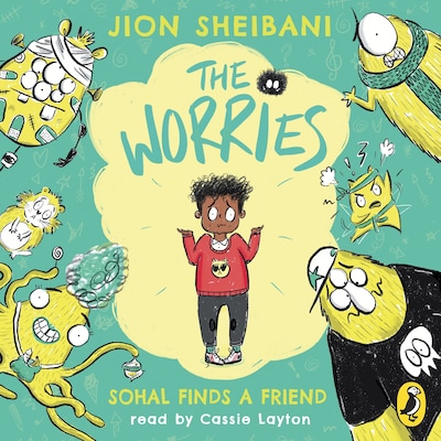 The Worries: Sohal Finds a Friend – omslag til lydbogen af Jion Sheibani