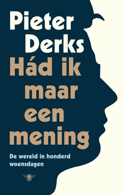 Had ik maar een mening: De wereld in honderd woensdagen – omslag van het luisterboek van Pieter Derks