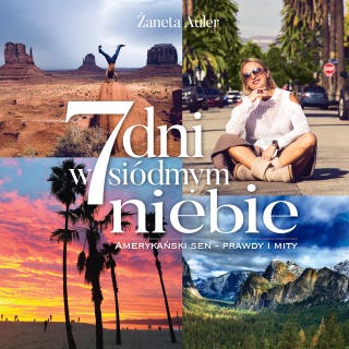 7 dni w siódmym niebie: Amerykański sen - prawdy i mity – okładka audiobooka, autor Żaneta Auler