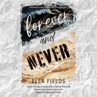 Forever and Never – okładka audiobooka, autor Ella Fields