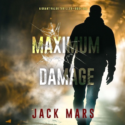 Maximum Damage (A Grant Valor Action Thriller—Book 1) – omslag til lydbogen af Jack Mars