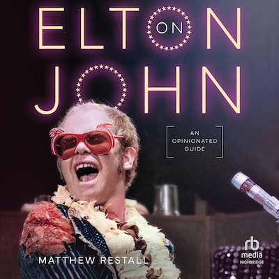 On Elton John – omslag til lydbogen af Matthew Restall