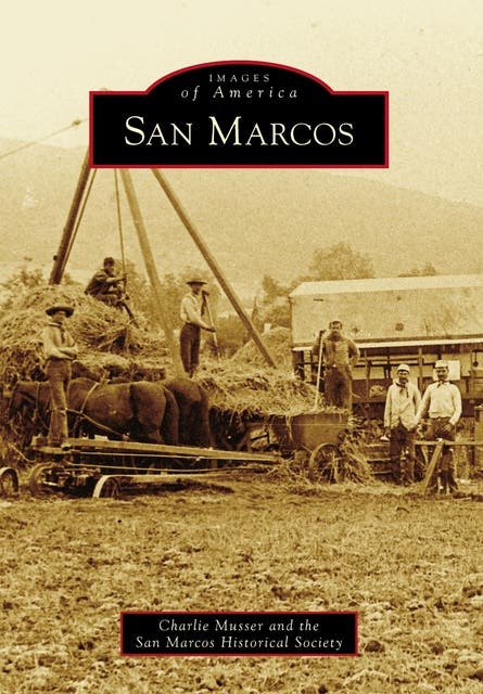 San Marcos – omslag til lydbogen af Charlie Musser, San Marcos Historical Society