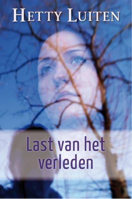 Last van het verleden – omslag van het luisterboek van Hetty Luiten