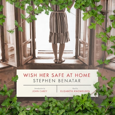 Wish Her Safe at Home – omslag til lydbogen af Stephen Benatar