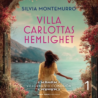 Villa Carlottas hemlighet – omslag till ljudboken av Silvia Montemurro