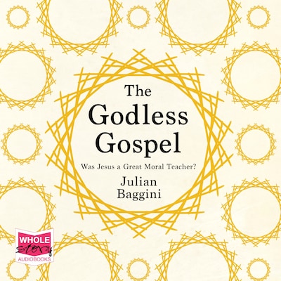 The Godless Gospel – omslag til lydbogen af Julian Baggini