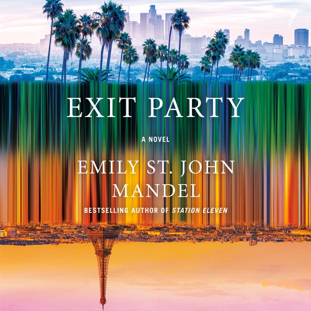 Exit Party: A Novel – omslag van het luisterboek van Emily St John Mandel