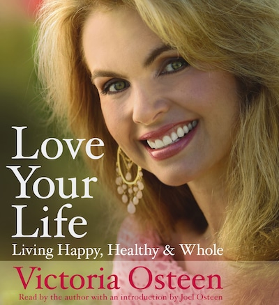 Love Your Life – okładka audiobooka, autor Victoria Osteen