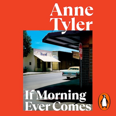If Morning Ever Comes – omslag til lydbogen af Anne Tyler