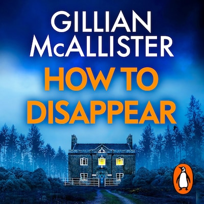 How to Disappear – omslag til lydbogen af Gillian McAllister
