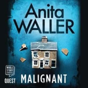 Malignant – okładka audiobooka, autor Anita Waller