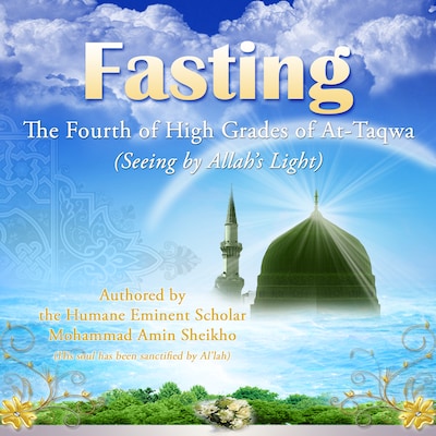 Fasting: The Fourth of High Grades of At-Taqwa – omslag van het luisterboek van Mohammad Amin Sheikho