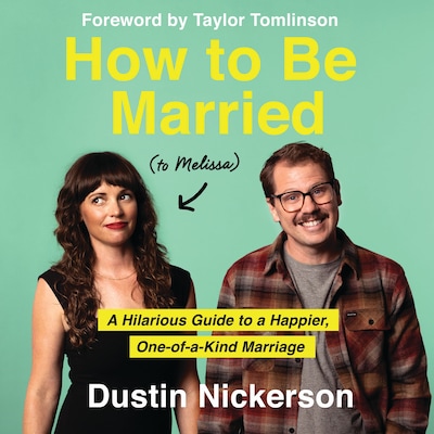 How to Be Married (to Melissa)