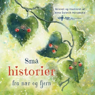 Små historier fra nær og fjern – omslag til lydbogen af Anna Świetlik-Horodecka