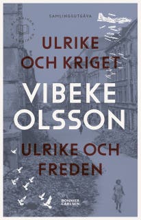 Ulrike och kriget ; Ulrike och freden
