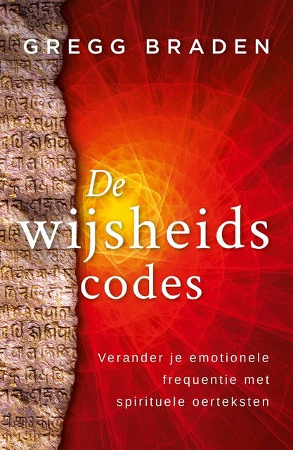 De wijsheidscodes: Verander je emotionele frequentie met spirituele oerteksten – omslag van het luisterboek van Gregg Braden