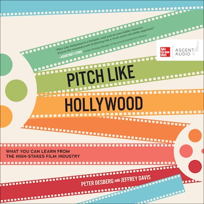 Pitch Like Hollywood – omslag til lydbogen af Peter Desberg, Jeffrey Davis