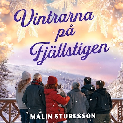 Vintrarna på fjällstigen – omslag till ljudboken av Malin Sturesson