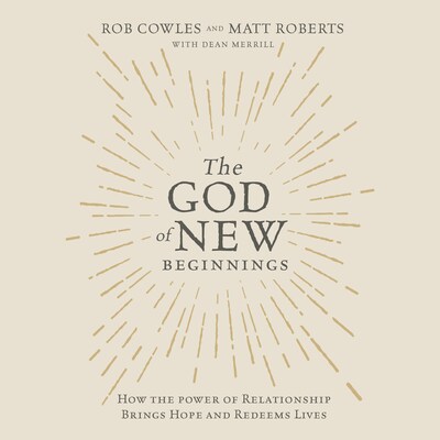 The God of New Beginnings – omslag van het luisterboek van Matt Roberts, Rob Cowles