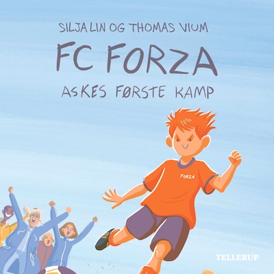 FC Forza #3: Askes første kamp – omslag til lydbogen af Thomas Vium, Silja Lin