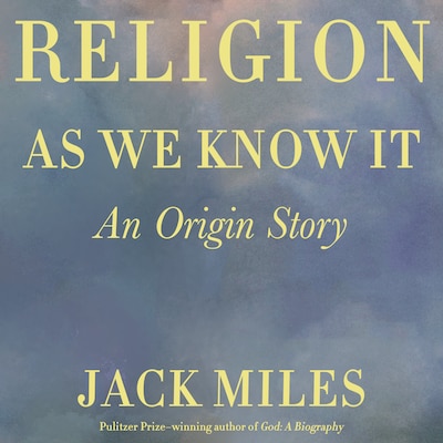 Religion as We Know It – omslag til lydbogen af Jack Miles