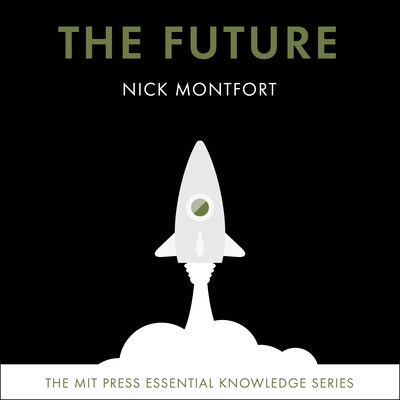 The Future – omslag til lydbogen af Nick Montfort