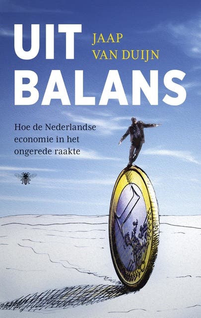 Uit balans: hoe de Nederlandse economie in het ongerede raakte – omslag van het luisterboek van Jaap van Duijn