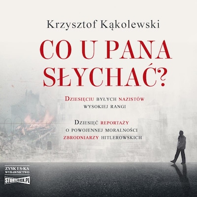 Co u pana słychać? – okładka audiobooka, autor Krzysztof Kąkolewski