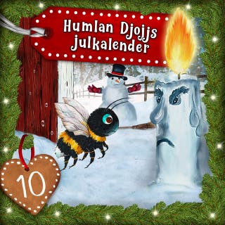 Humlan Djojjs Julkalender (Avsnitt 10) – omslag till ljudboken av Staffan Götestam