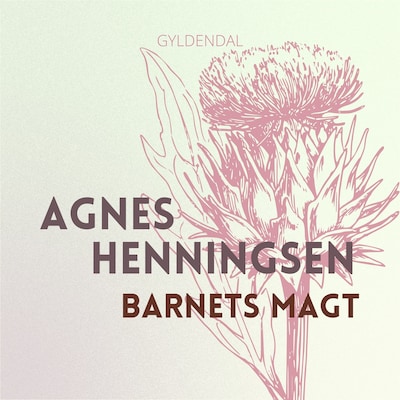 Barnets magt – omslag til lydbogen af Agnes H Henningsen