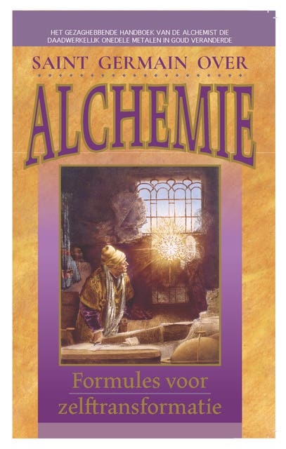 Saint Germain over Alchemie: Formules voor zelftransformatie – omslag van het luisterboek van Elizabeth Clare Prophet,MarK L. Prophet