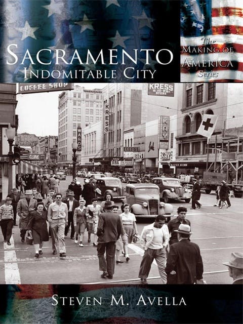 Sacramento: Indomitable City – omslag til lydbogen af Steven M Avella