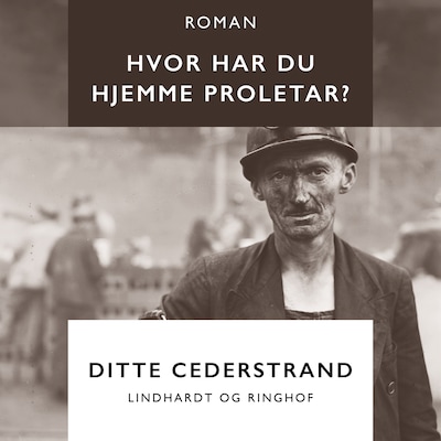 Hvor har du hjemme proletar? – omslag til lydbogen af Ditte Cederstrand