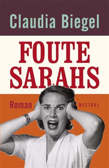 Foute Sarah's – omslag van het luisterboek van Claudia Biegel
