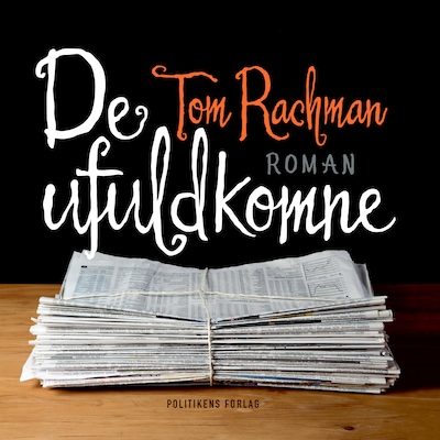 De ufuldkomne – omslag til lydbogen af Tom Rachman