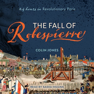 The Fall of Robespierre – omslag til lydbogen af Colin Jones