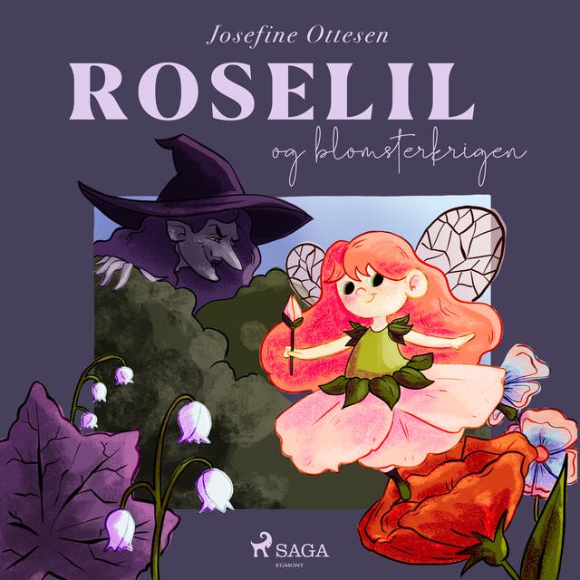 Roselil 2. Roselil og blomsterkrigen – omslag til lydbogen af Josefine Ottesen