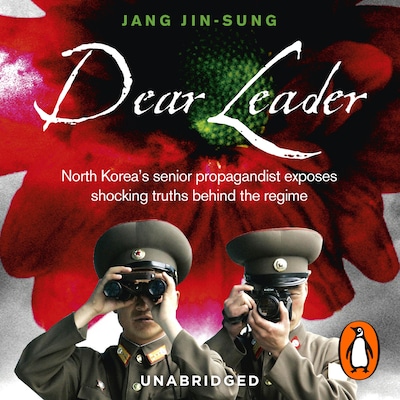 Dear Leader – omslag til lydbogen af Jang Jin-sung