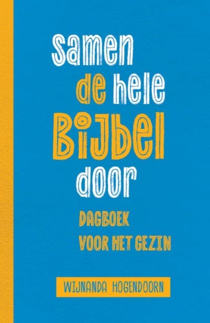 Samen de hele Bijbel door – omslag van het luisterboek van Wijnanda Hogendoorn
