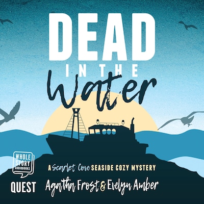Dead in the Water – omslag til lydbogen af Agatha Frost, Evelyn Amber