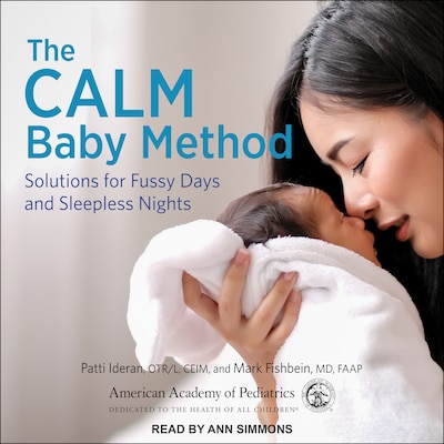 The CALM Baby Method – omslag til lydbogen af Patti Ideran, OTR/L, Mark Fishbein, MF, FAAP
