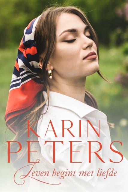 Leven begint met liefde – omslag van het luisterboek van Karin Peters
