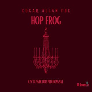 Mroczne opowieści: Hop-Frog – okładka audiobooka, autor E. A. Poe