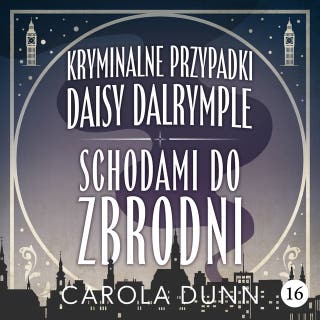 Schodami do zbrodni – okładka audiobooka, autor Carola Dunn